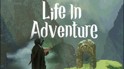 Life in Adventure